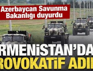 Azerbaycan Savunma Bakanlığı duyurdu: Ermenistan’dan provokatif adım!